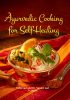 Ayurveda Cooking for self healing Book By Harmony Veda