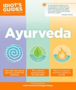 Idiot's Guide Ayurveda---Sahara Rose Ketabi